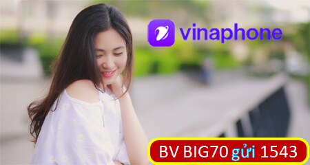 Hướng dẫn đăng ký gói cước BIG70 Vinaphone nhận 15GB dùng 1 tháng